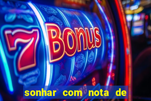 sonhar com nota de 5 reais jogo do bicho